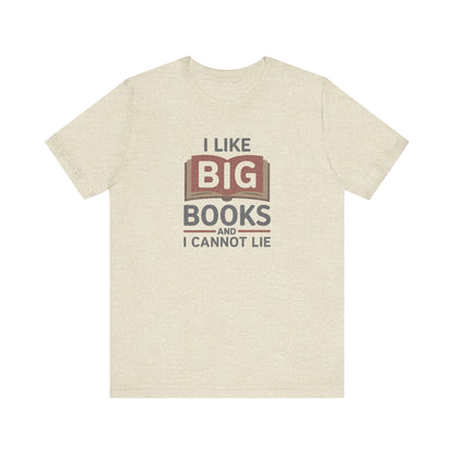 I Like Big Books and I Cannot Lie — Bibliophile Retro Tee (Light)