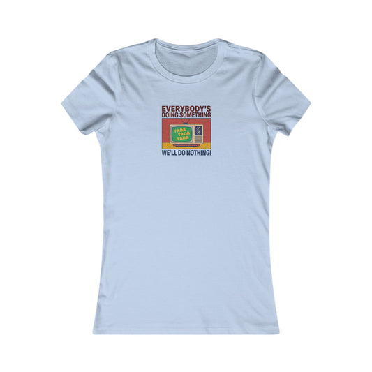 We’ll Do Nothing (Yada Yada) — Seinfeld Retro Women's Tee (Light)