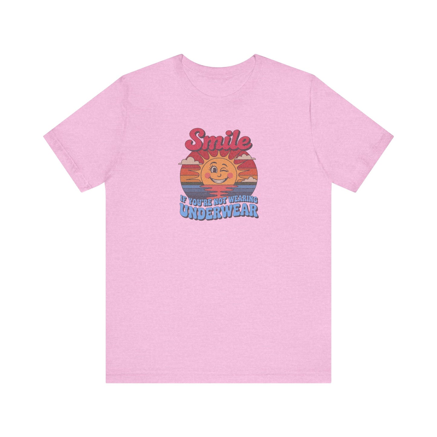 Smile If You’re Not Wearing Underwear — Retro Tee (Light)
