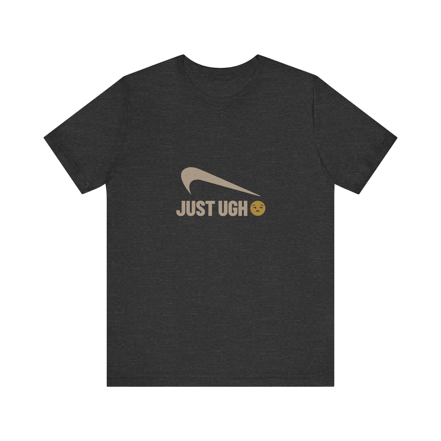 Just Ugh 😒 Athletic Parody — Retro Workout Tee (Dark)