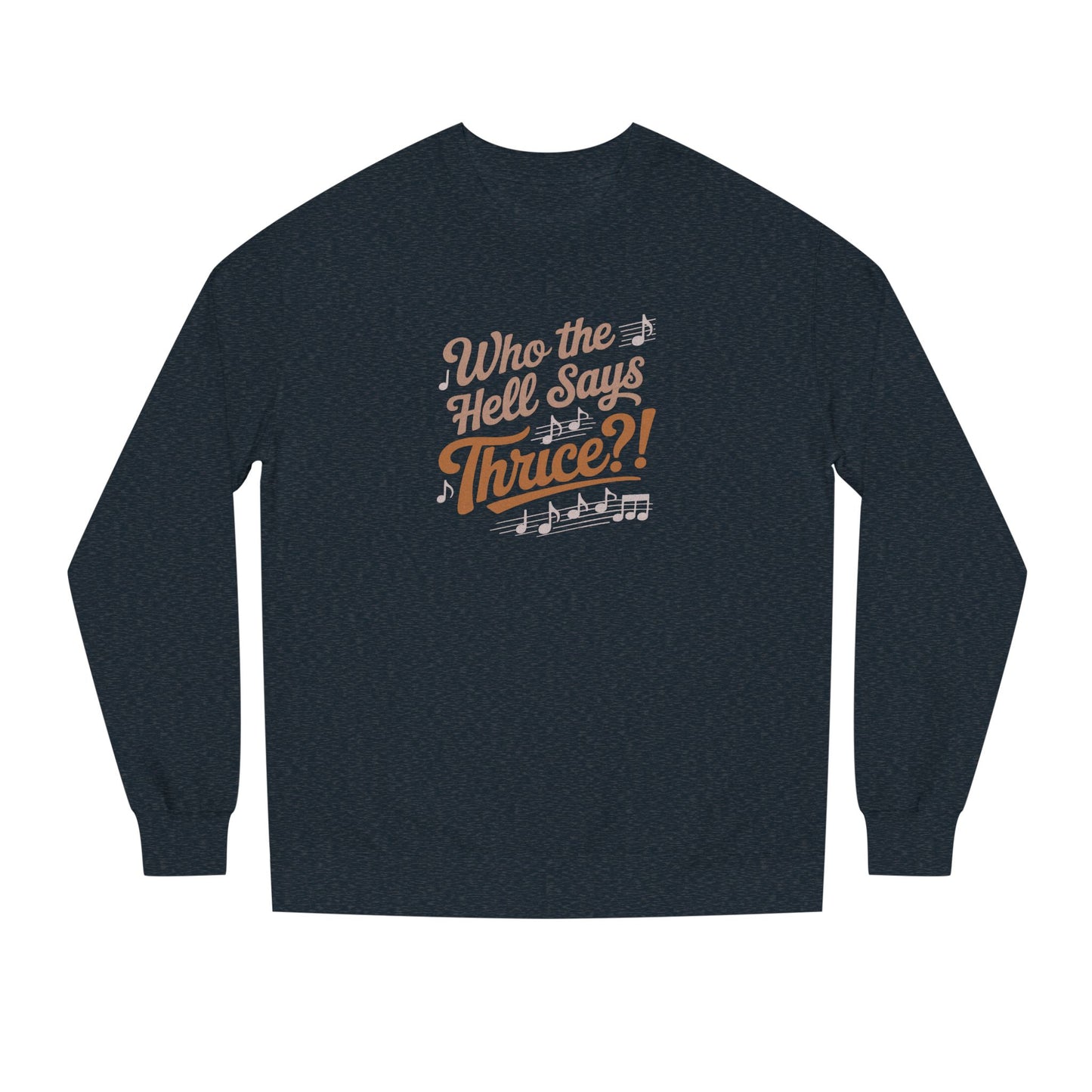 Who the Hell Says Thrice?! — Golden Girls Retro Sweatshirt (Dark)