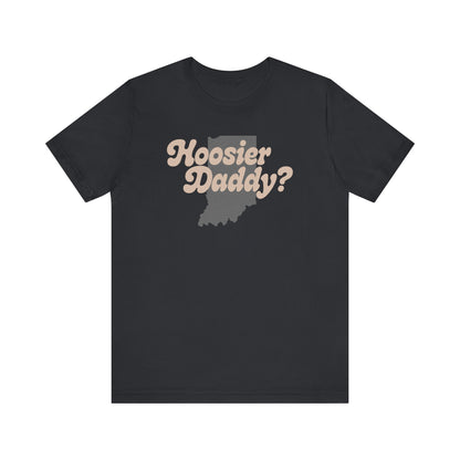 Hoosier Daddy Shirt — Funny Indiana Dad Pun Tee