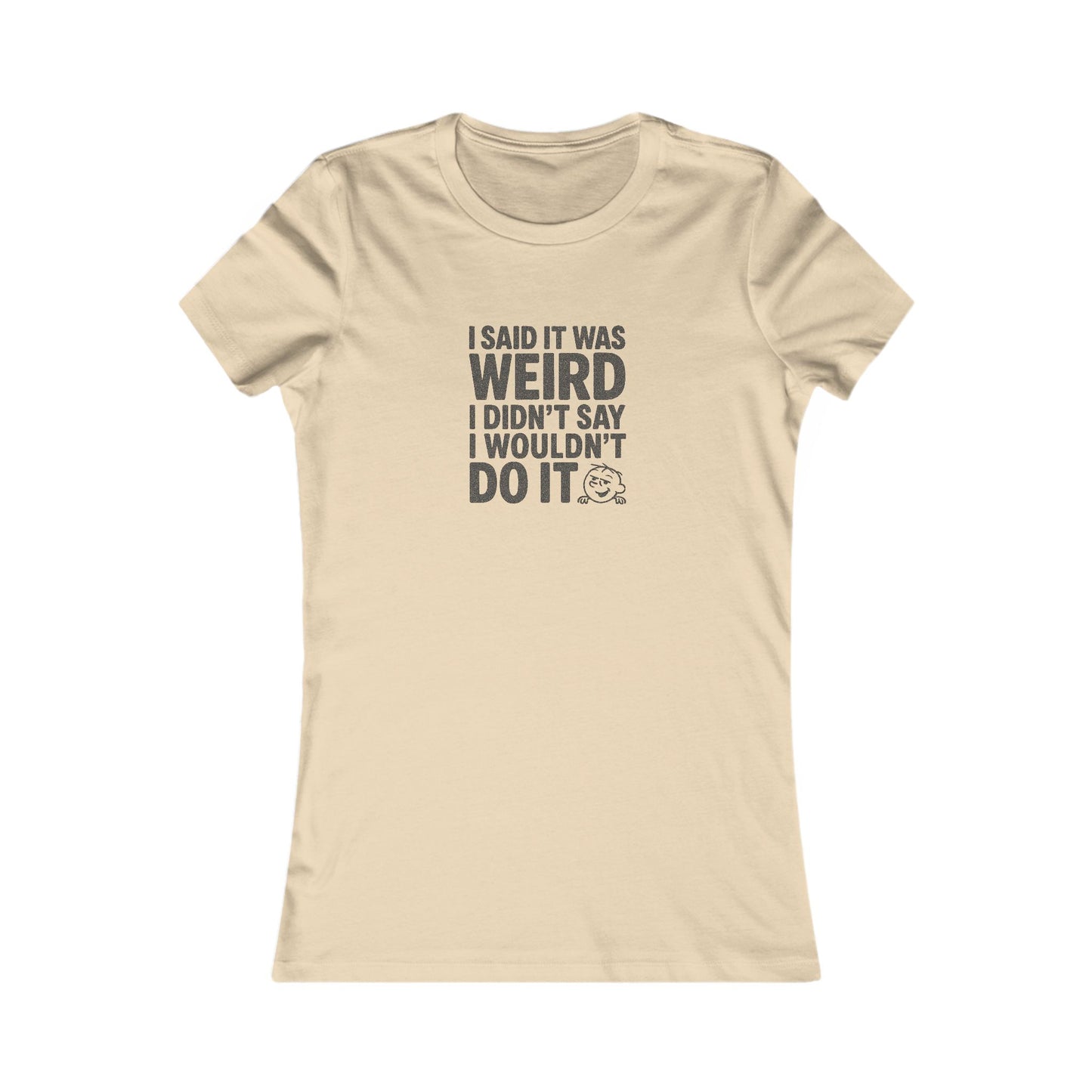 It's Weird, But I'm Interested Anyway — Retro Women's Tee (Light)