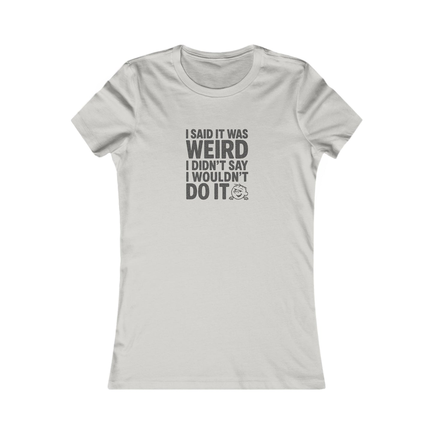 It's Weird, But I'm Interested Anyway — Retro Women's Tee (Light)