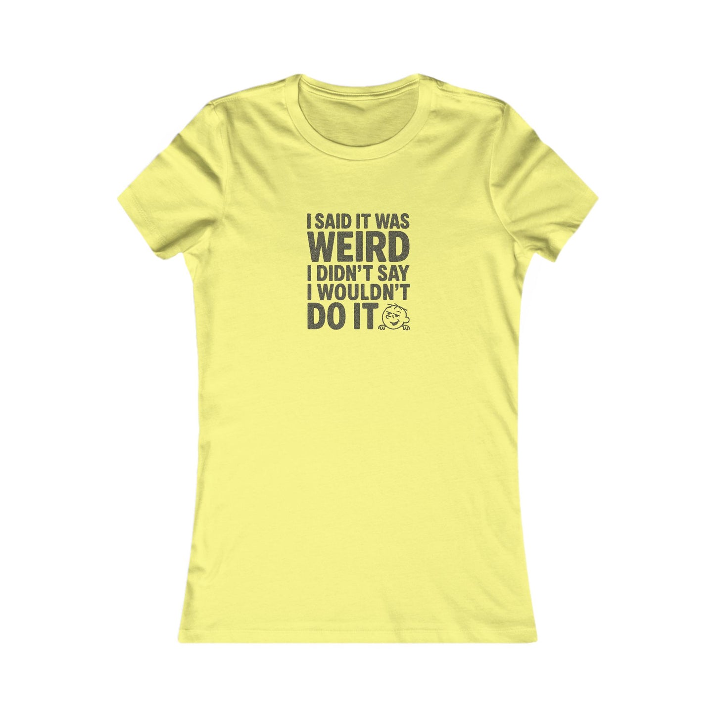 It's Weird, But I'm Interested Anyway — Retro Women's Tee (Light)