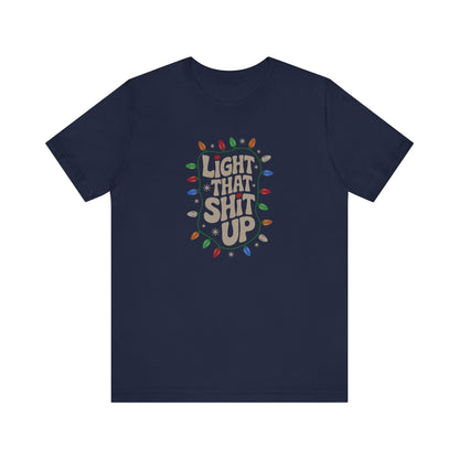 Light That Sh!t Up — Retro Christmas Lights Tee (Dark)