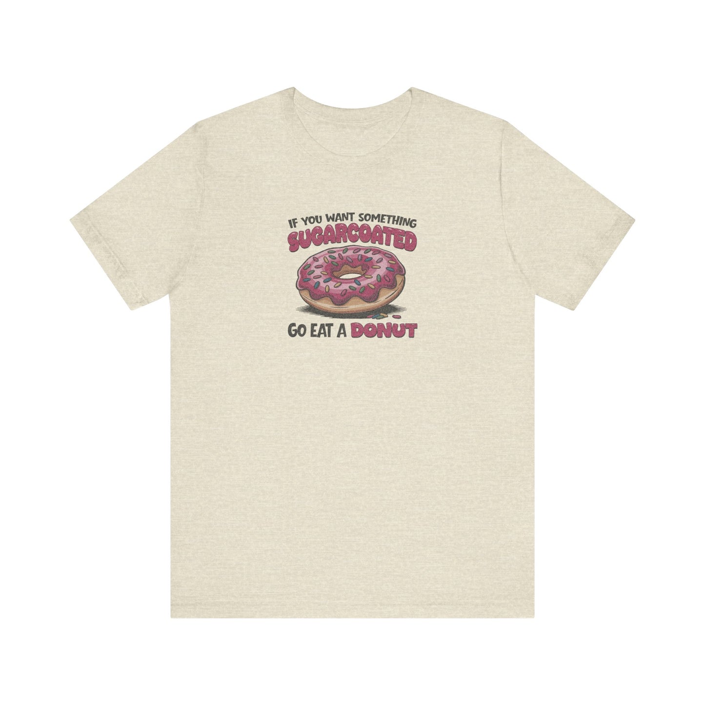 Sugarcoated (Go Eat a Donut) — Retro Graphic Tee (Light)