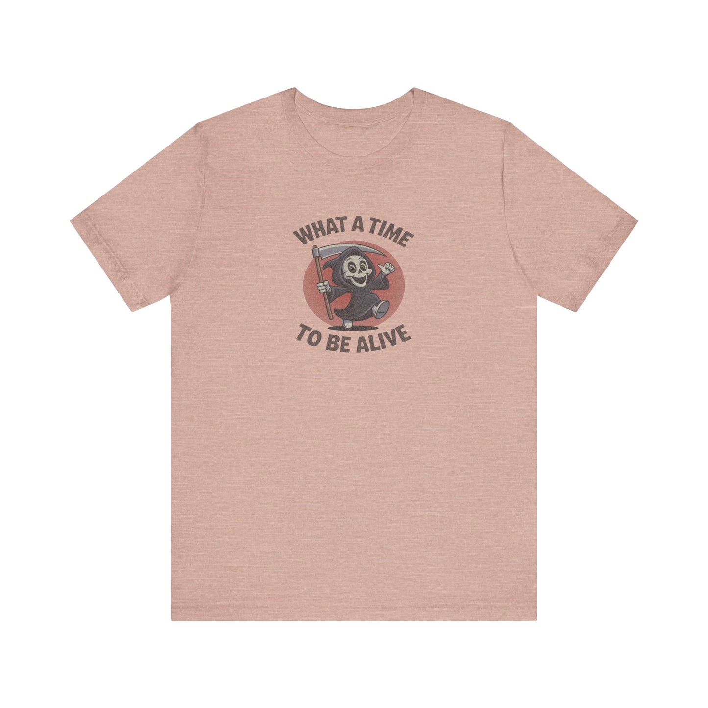 What a Time to Be Alive (Cute) — Lil Reaper Retro Tee (Light)