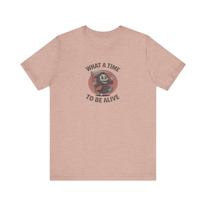 What a Time to Be Alive (Cute) — Lil Reaper Retro Tee (Light)