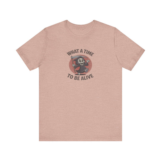 What a Time to Be Alive (Cute) — Lil Reaper Retro Tee (Light)