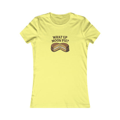 What Up, Moon Pie? — Big Bang Theory Women's Tee (Light)