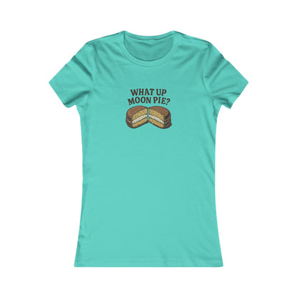 What Up, Moon Pie? — Big Bang Theory Women's Tee (Light)