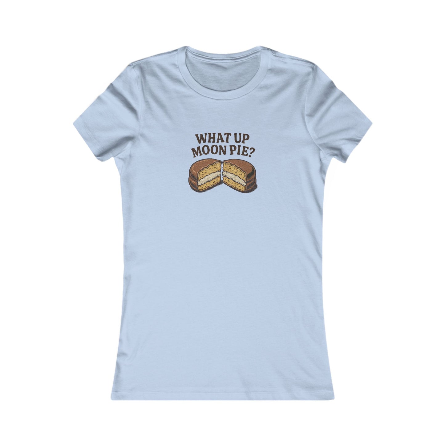 What Up, Moon Pie? — Big Bang Theory Women's Tee (Light)
