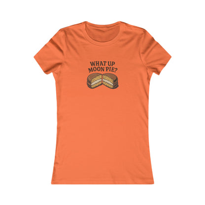 What Up, Moon Pie? — Big Bang Theory Women's Tee (Light)