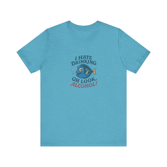 I Hate Drinking (Oh Look, Alcohol!) — Forgetful Fish Retro Tee (Light)