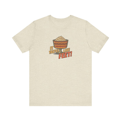 It Tastes Like Feet! — Thanksgiving Trifle Retro Tee (Light)