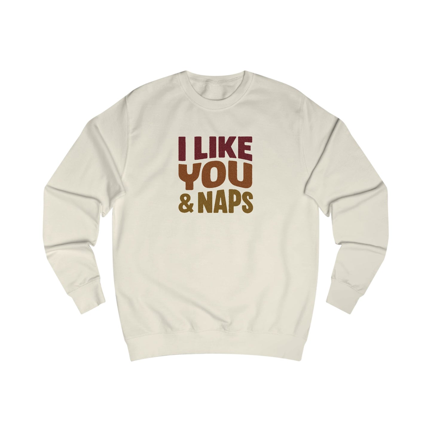 I Like You & Naps (Warm Gradient) — Retro Loungewear Sweatshirt (Light)