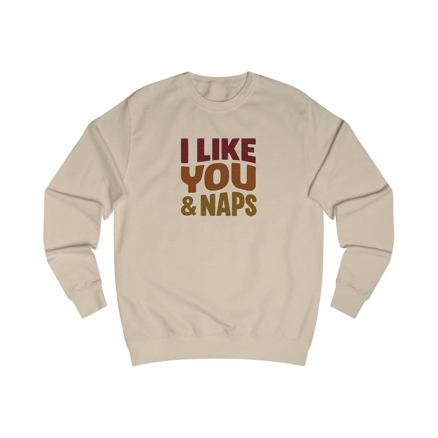 I Like You & Naps (Warm Gradient) — Retro Loungewear Sweatshirt (Light)
