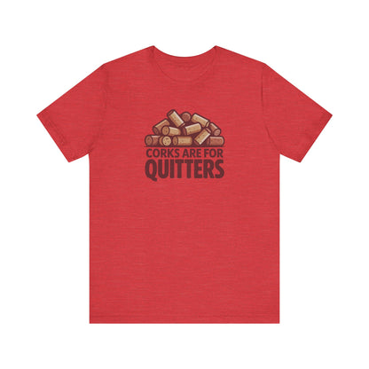 Corks Are For Quitters – Wine Lover Retro Tee (Light)