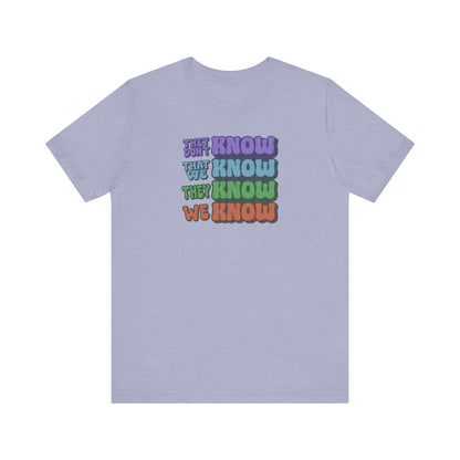 They Don't Know We Know — Friends Retro Tee (Light)