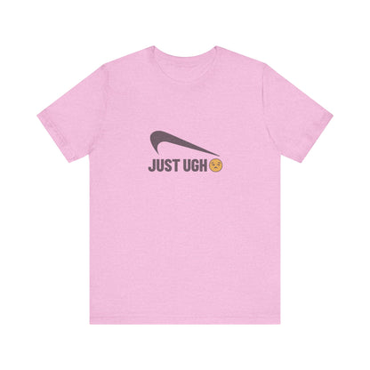 Just Ugh 😒 Athletic Parody — Retro Workout Tee (Light)