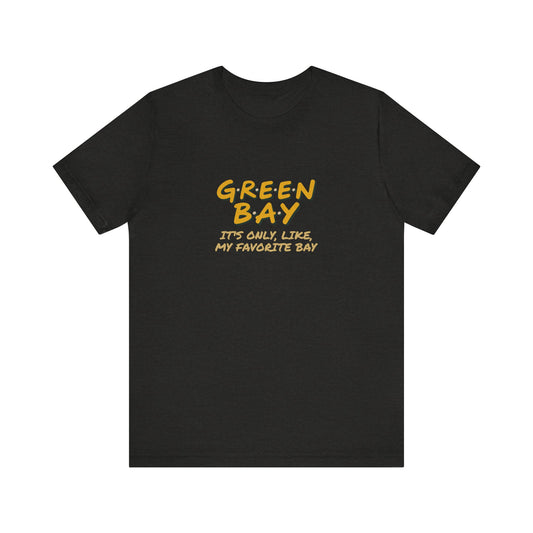 Green Bay (My Favorite Bay) — Phoebe Buffay Football Tee (Dark)