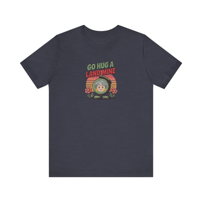 Go Hug a Land Mine — Dorothy Zbornak Retro Tee (Dark)