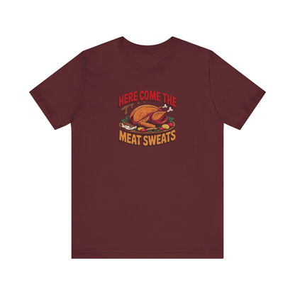 Here Come the Meat Sweats — Friends Thanksgiving Tee (Dark)