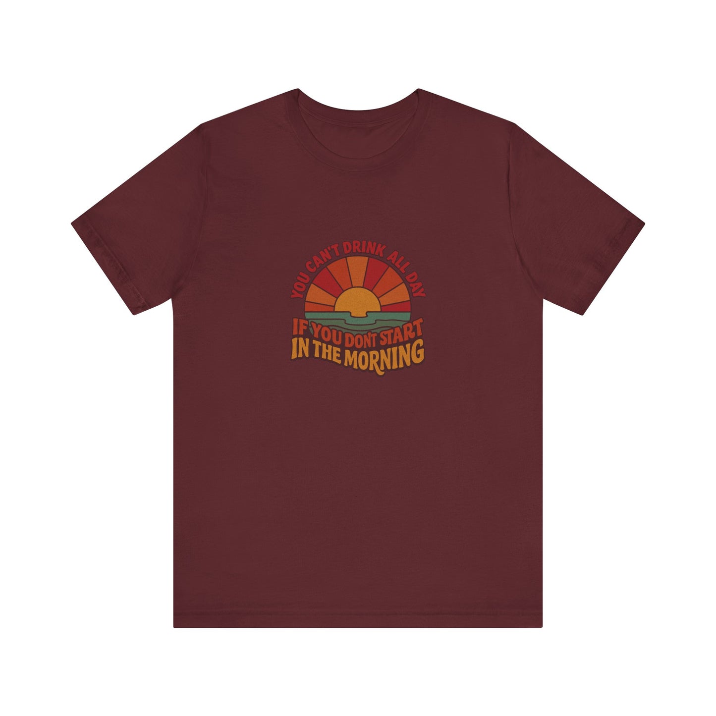 You Can't Drink All Day PSA — Retro Sunrise Tee (Dark)