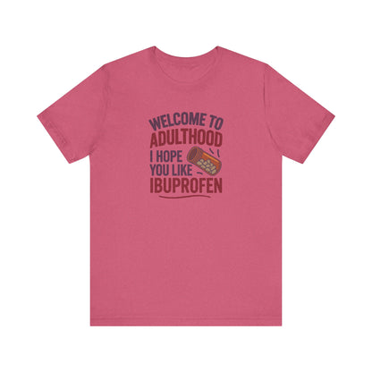 Welcome to Adulthood (Ibuprofen) — Retro Graphic Tee (Light)