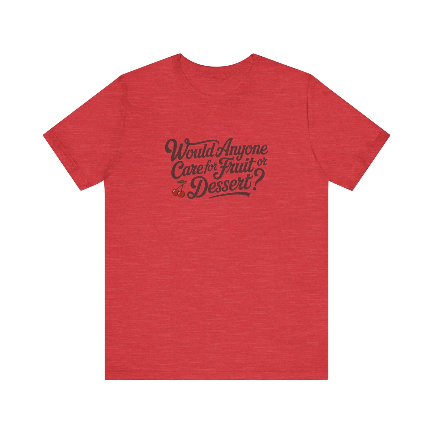 Would Anyone Care for Fruit or Dessert? — Clue Retro Tee (Light)