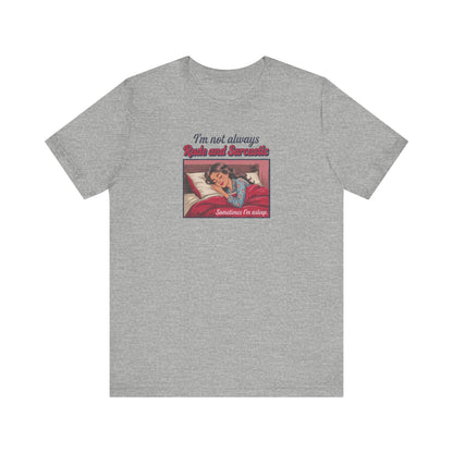 I'm Not Always Rude and Sarcastic — Retro Tee (Light)