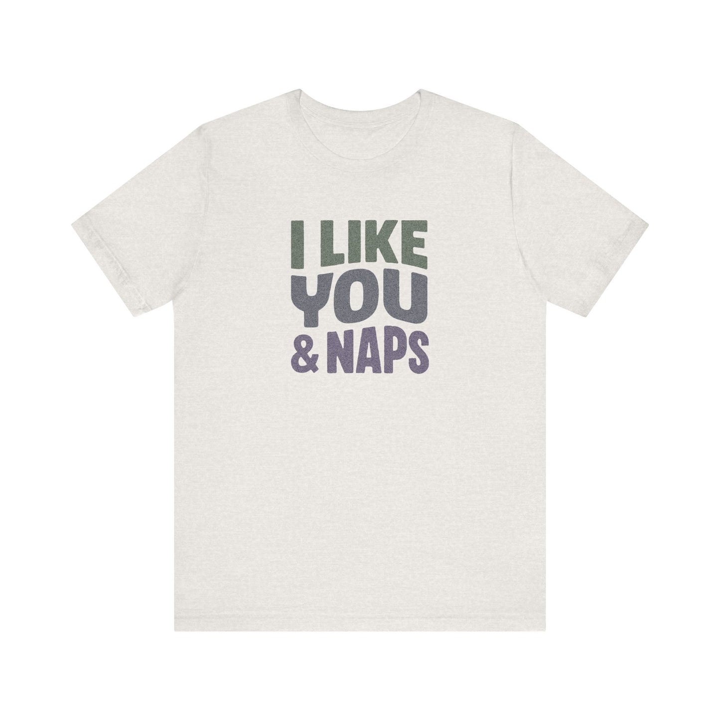 I Like You & Naps (Cool Gradient) — Retro Loungewear Tee (Light)