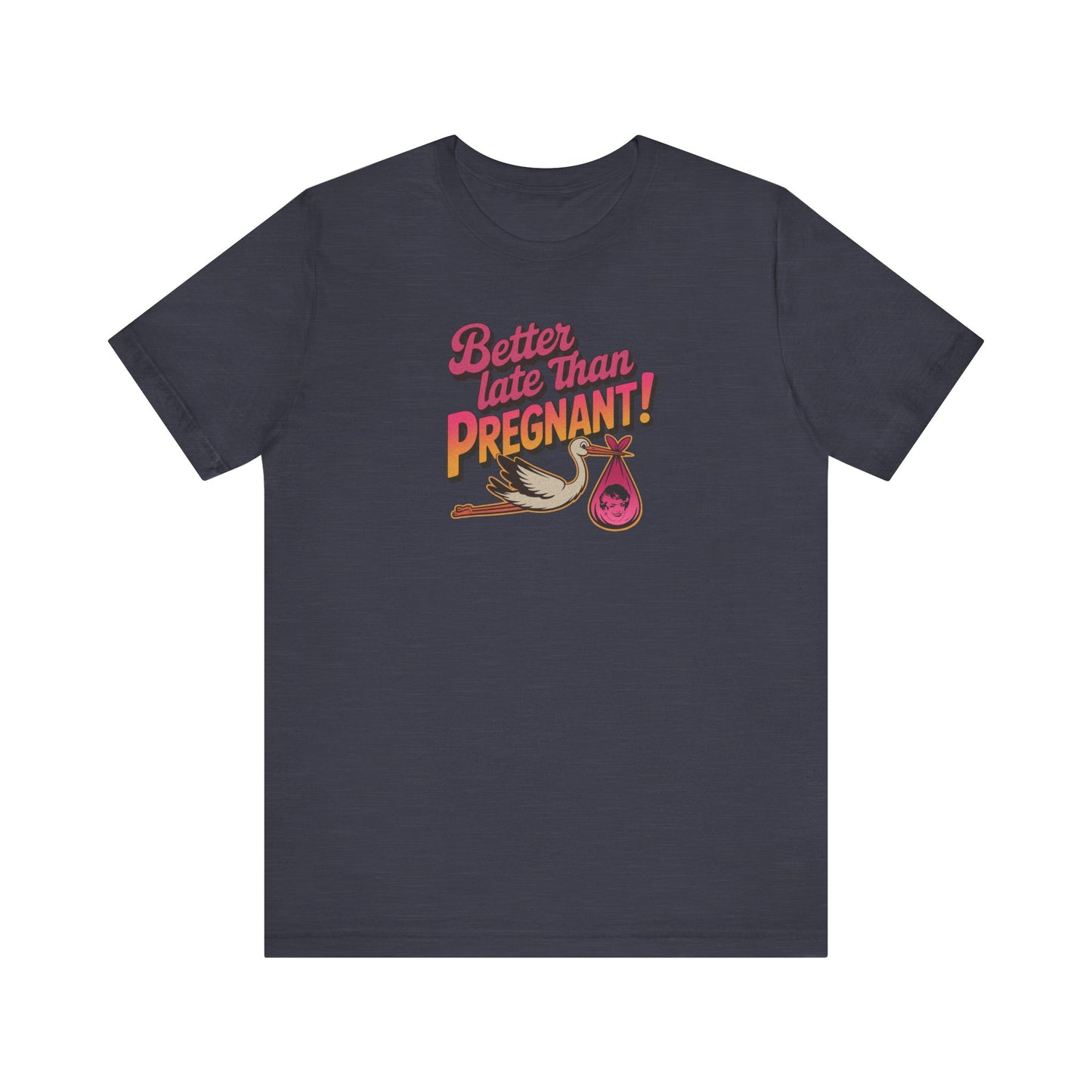 Better Late Than Pregnant! — Blanche Devereaux Retro Tee (Dark)