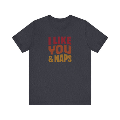I Like You & Naps (Warm Gradient) — Retro Loungewear Tee (Dark)