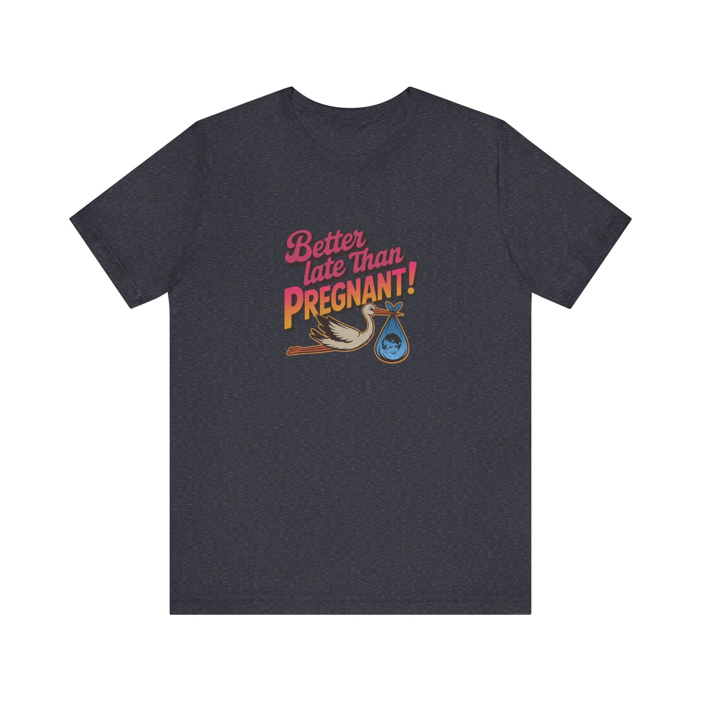 Better Late Than Pregnant! — Blanche Devereaux Retro Tee (Dark)