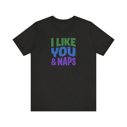 I Like You & Naps (Cool Gradient) — Retro Loungewear Tee (Dark)