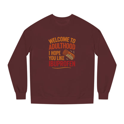 Welcome to Adulthood (Ibuprofen) — Retro Sweatshirt (Dark)