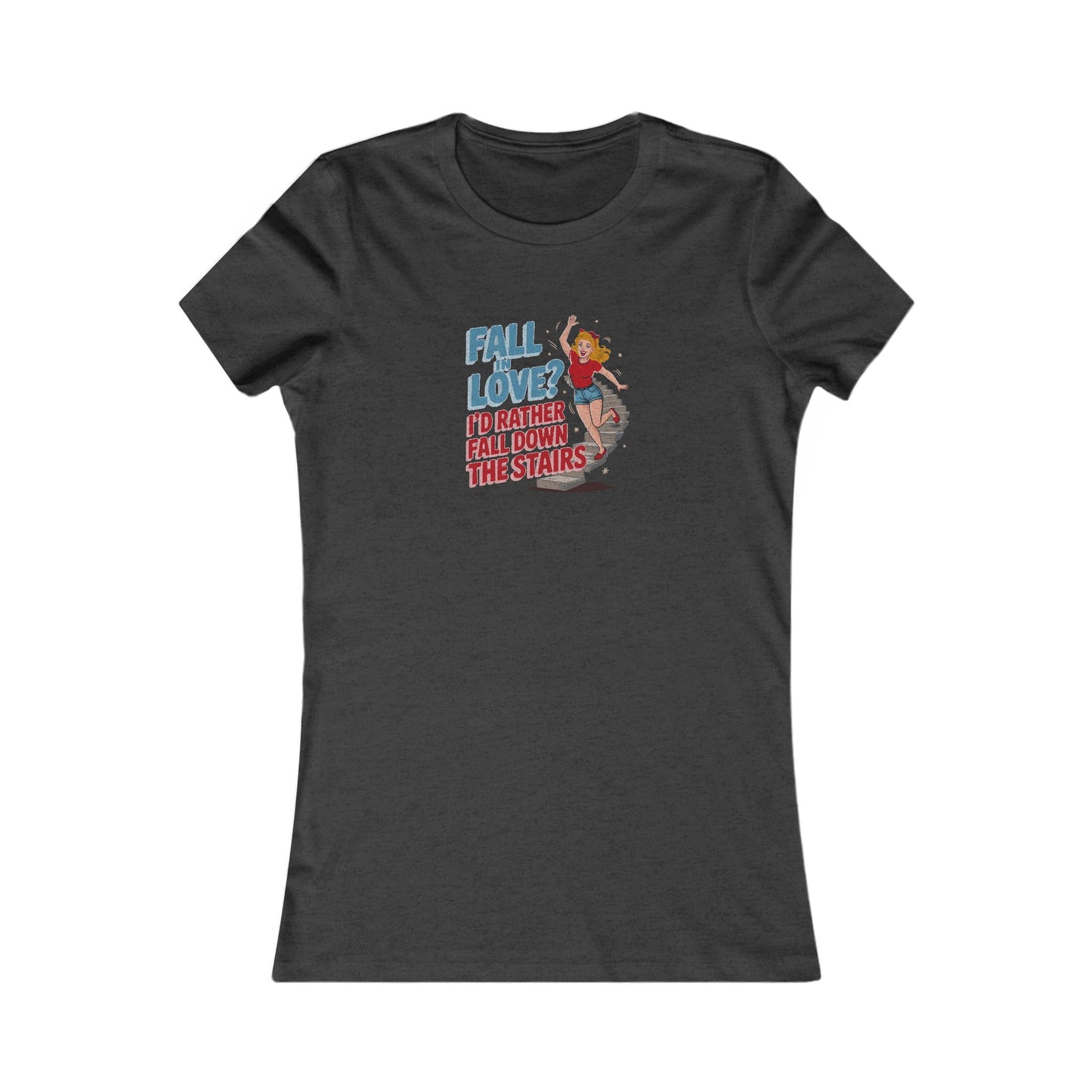 Fall in Love? I'd Rather Fall Down the Stairs — Retro Women's Tee (Dark)