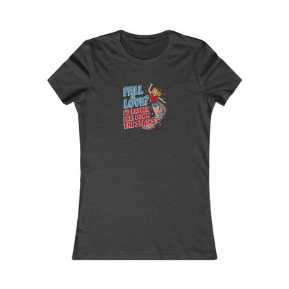 Fall in Love? I'd Rather Fall Down the Stairs — Retro Women's Tee (Dark)