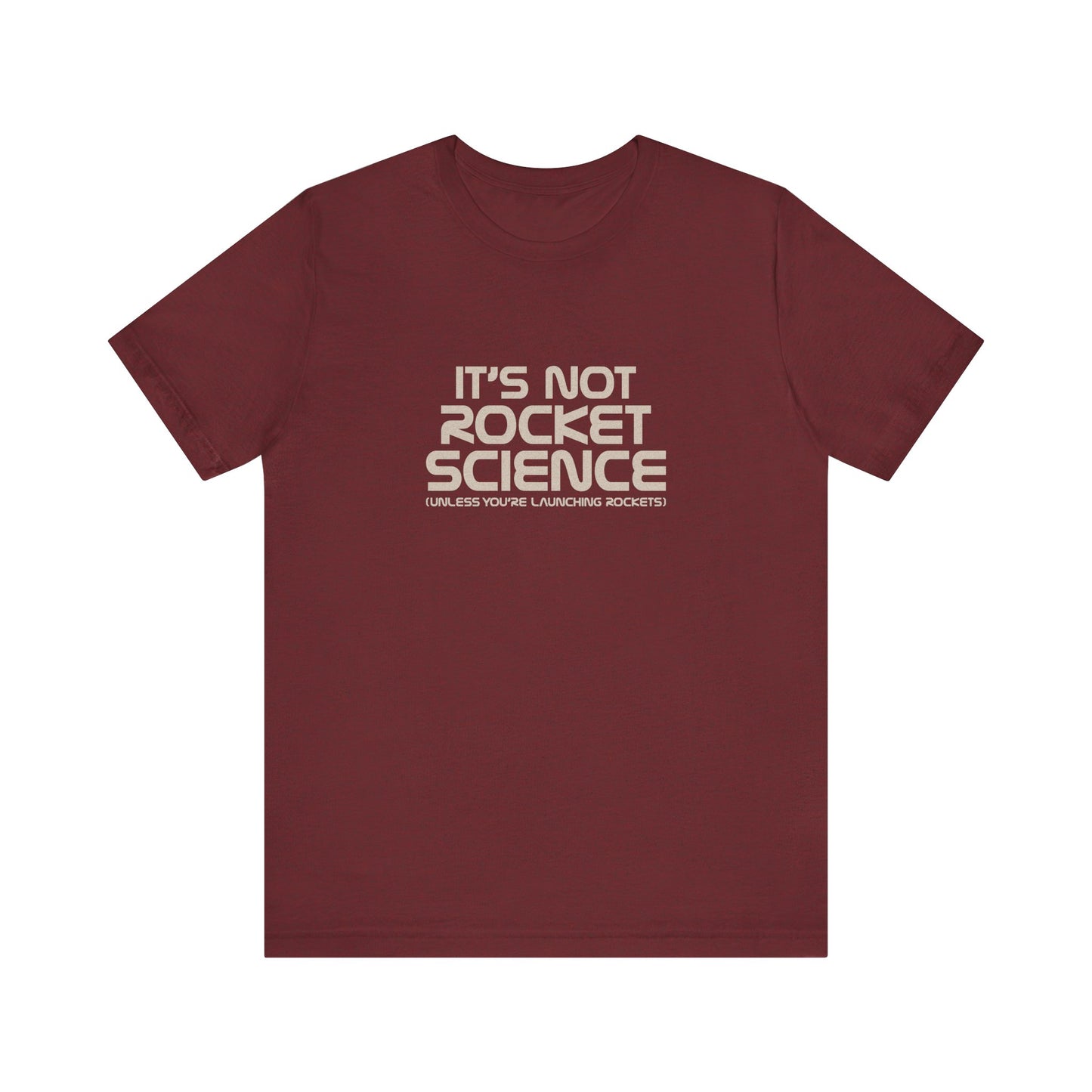 It’s Not Rocket Science (Unless You’re Launching Rockets) – Retro Tee (Dark)