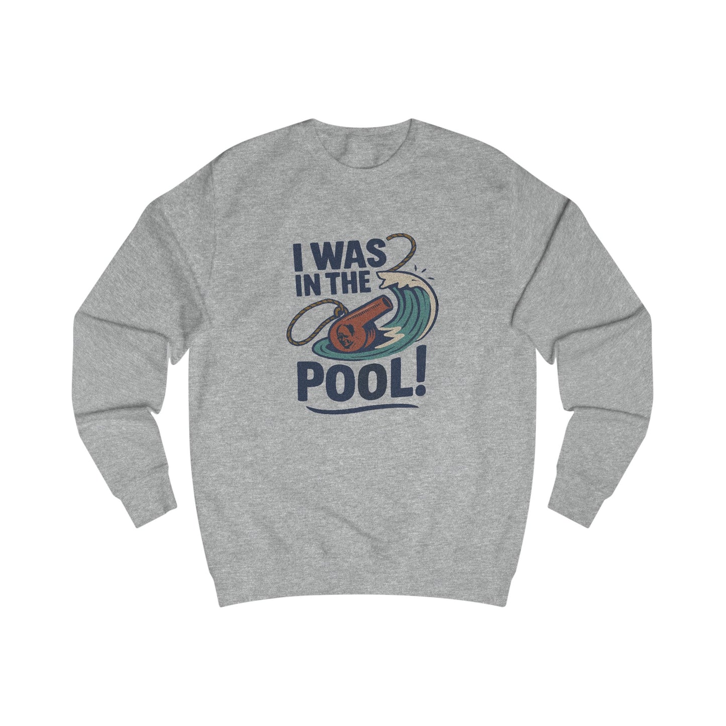 I Was in the Pool! — George Costanza Shrinkage Sweatshirt (Light)