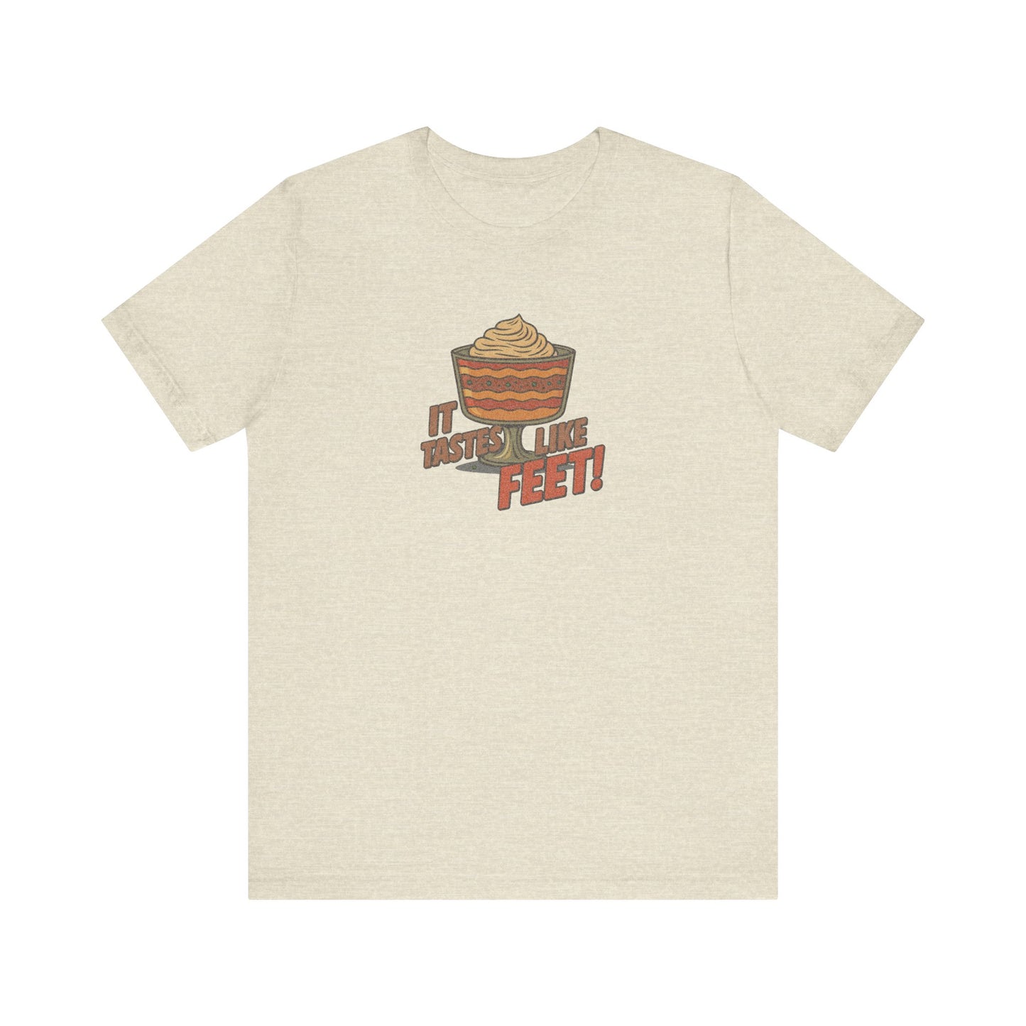 It Tastes Like Feet! — Thanksgiving Trifle Retro Tee (Light)
