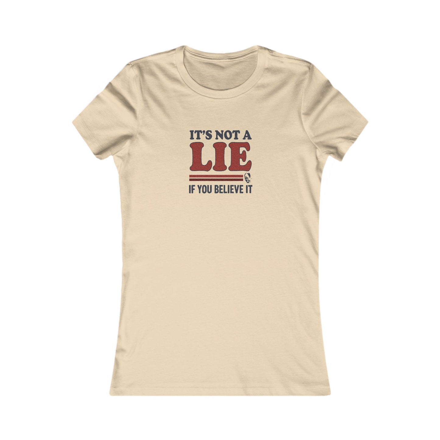 It’s Not a Lie, If You Believe It — George Costanza Retro Women's Tee (Light)