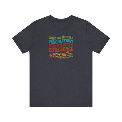 You Need a Psychiatrist — Dorothy Zbornak Retro Tee (Dark)