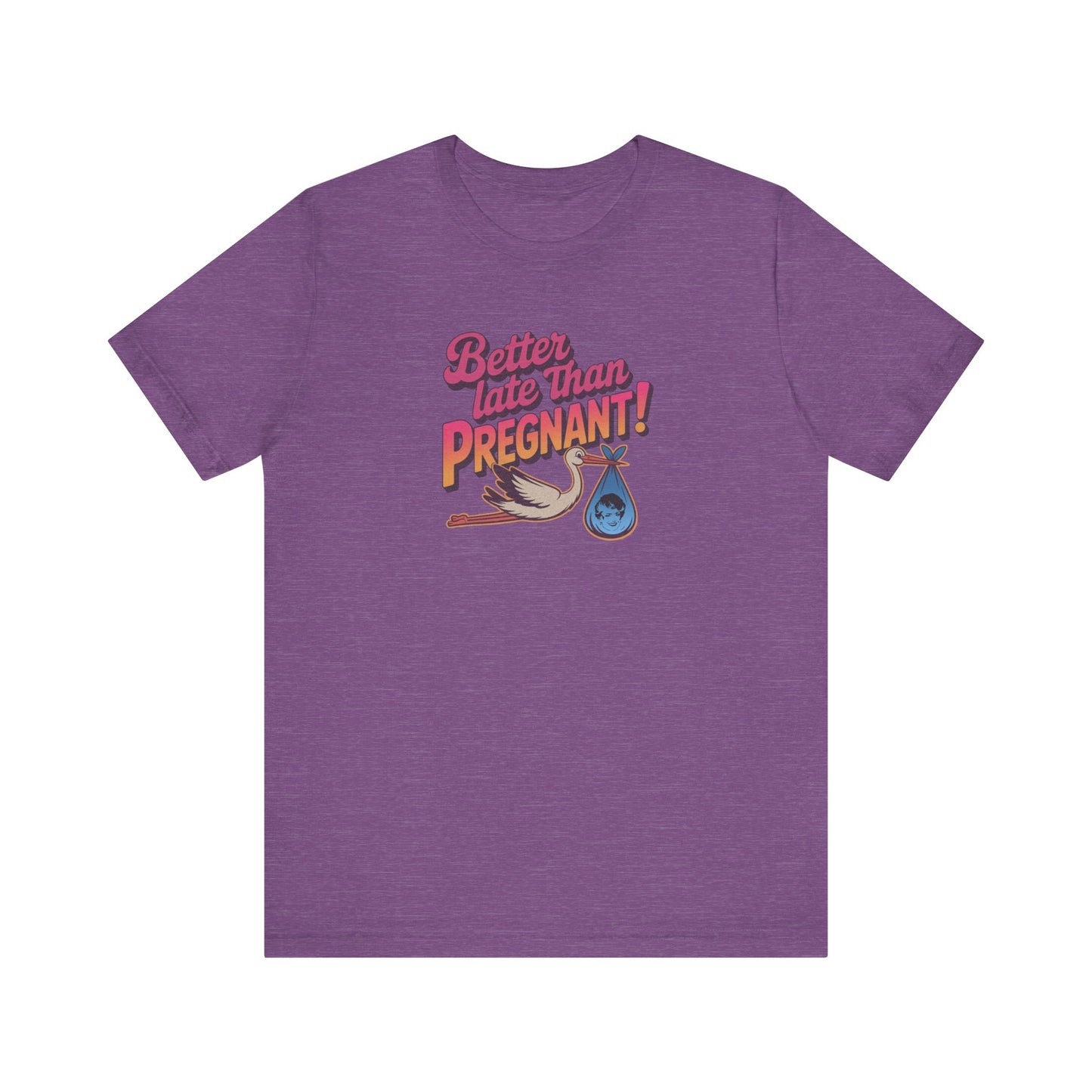 Better Late Than Pregnant! — Blanche Devereaux Retro Tee (Dark)