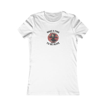 What a Time to Be Alive — Not-So-Grim Reaper Women's Tee (Light)