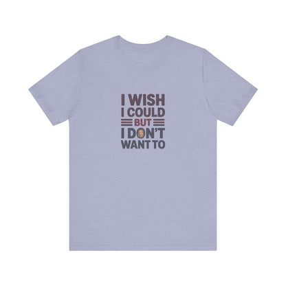 I Wish I Could, But I Don't Want To — Phoebe Buffay Retro Tee (Light)