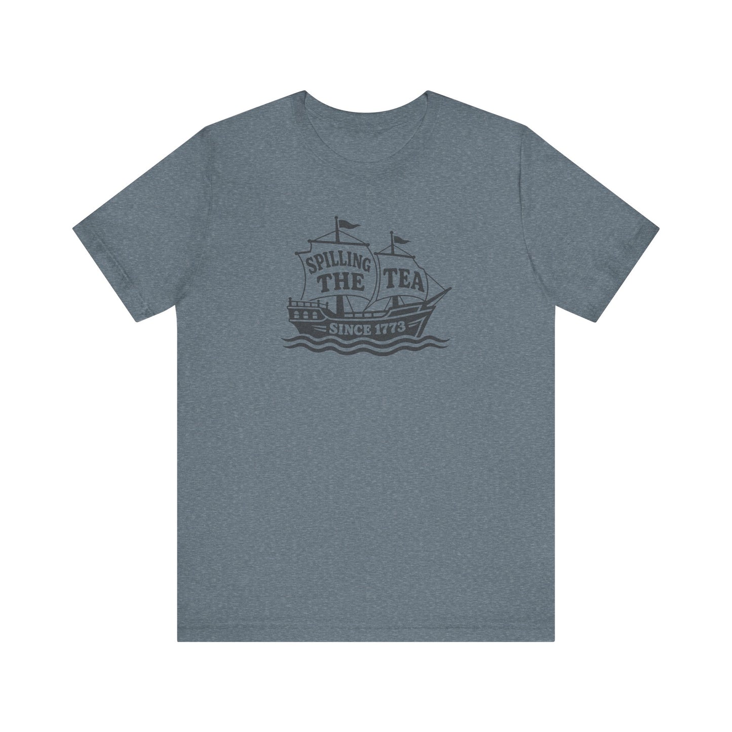 Spilling The Tea Since 1773 Shirt — Boston Tea Party Tee
