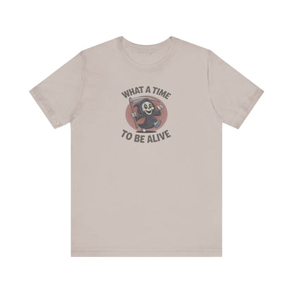What a Time to Be Alive (Cute) — Lil Reaper Retro Tee (Light)